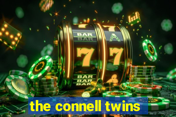 the connell twins